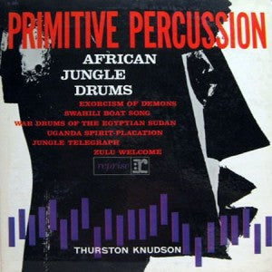 Image of Front Cover of 12" - G+/VG - THURSTON KNUDSON, Primitive Percussion - African Jungle Drums (Reprise Records; R-6001, US 1961), Seam split on right top corner of sleeve. Light marks on vinyl.,  - 2946300S