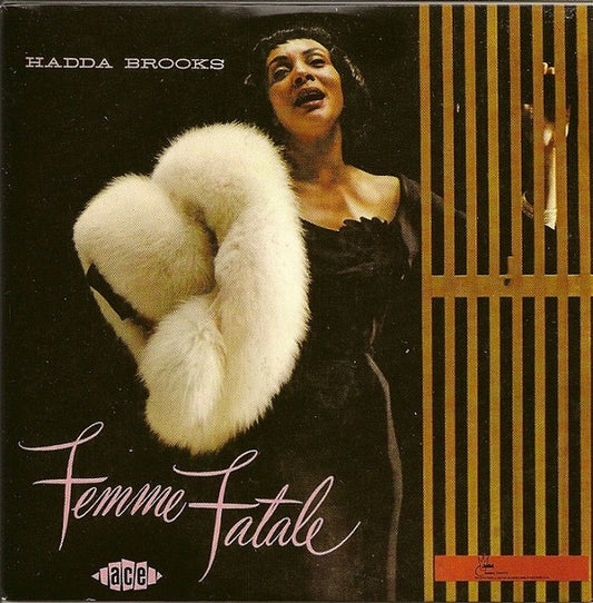 Image of Front Cover of CD - VG+/EX - HADDA BROOKS, Femme Fatale (Ace; CD CHM 1129, UK 2006 Reissue, Card Sleeve), Opened Instore, Still In Shrinkwrap,  - 2916482C