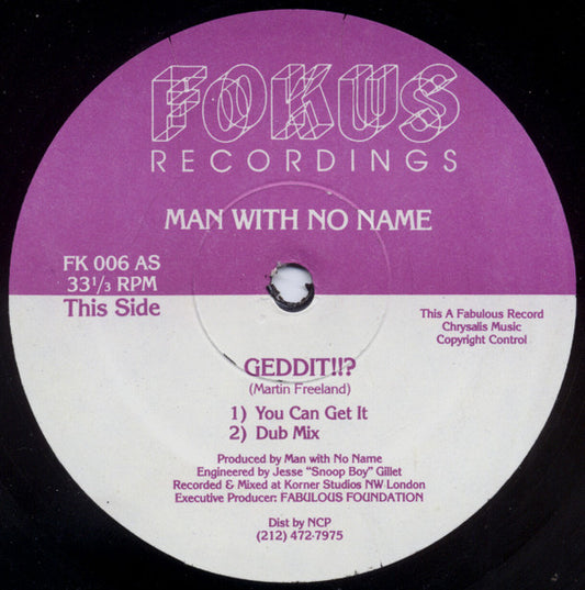 Image of Front Cover of 12" - /G+ - MAN WITH NO NAME, Geddit !!? / 120 Something (Fokus Recordings; FK 006, US 1991, Plain Sleeve), Audio click for about 30 secs on A1, otherwise would be VG.,  - 3026039E