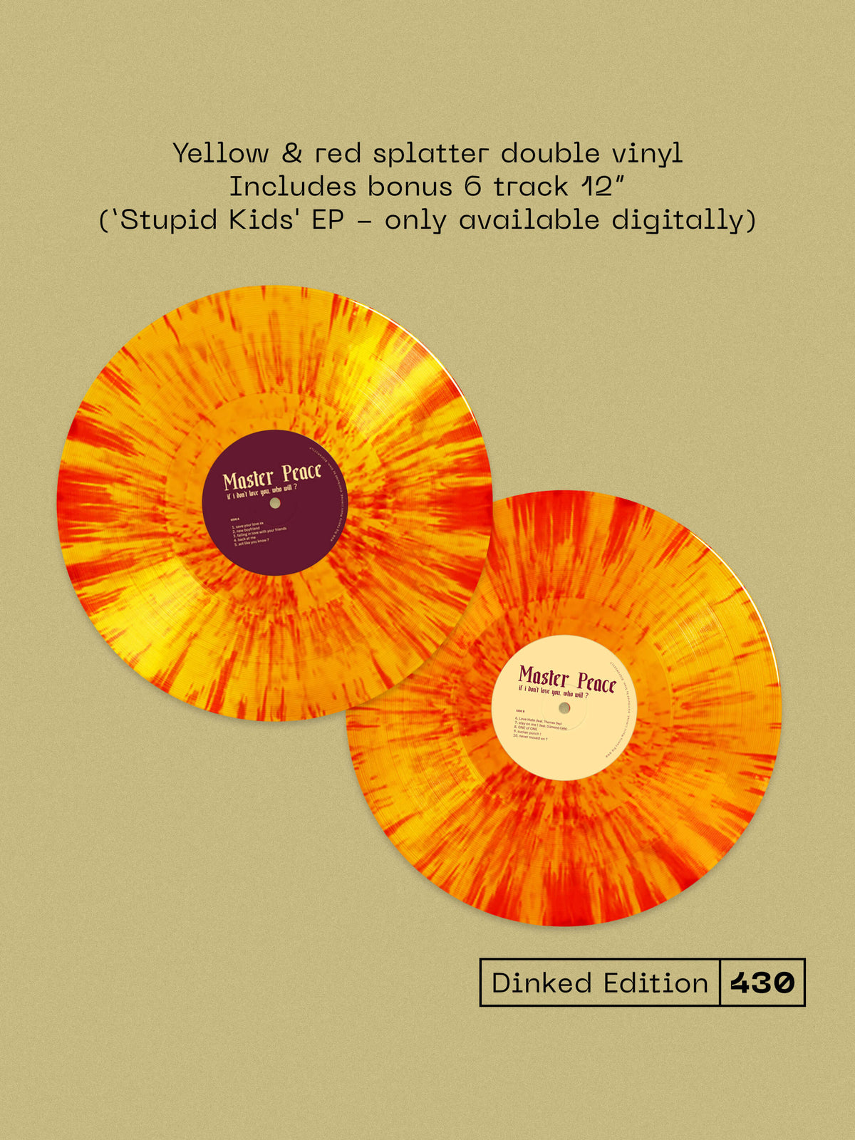 Image of Back Cover of 2xLP - NEW/NEW - MASTER PEACE, if i don’t love you, who will ? - Dinked Edition (Big Family; BIGFAM101LPX, US 2026, Dinked No. 430, Yellow & Red Splatter Double Vinyl, 6 Bonus Tracks, Limited Pressing of 300), , From the streets of South East London to the quiet suburbs of Surrey, Peace Okezie, the creative force behind Master Peace, is the product of a cultural collision that is uniquely his own. Master Peace enters his next chapter with his second album If I Don't Love You, Who Will