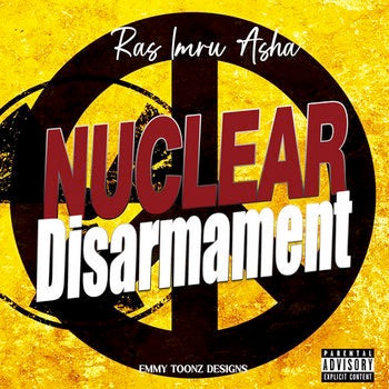 Image of Front Cover of LP - EX/EX - RAS IMRUH-ASHA, Nuclear Disarmament (House Of Asha; HA003LP, UK 2026), ,  - 3016085C