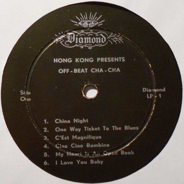 Image of Label Cover of LP - VG/VG - KONG LING, Hong Kong Presents Off-Beat Cha Cha (Diamond; LP 1000, Hong Kong 1960, Mono), Edge Wear, Creased, Sticker Damage,  - 3046098S