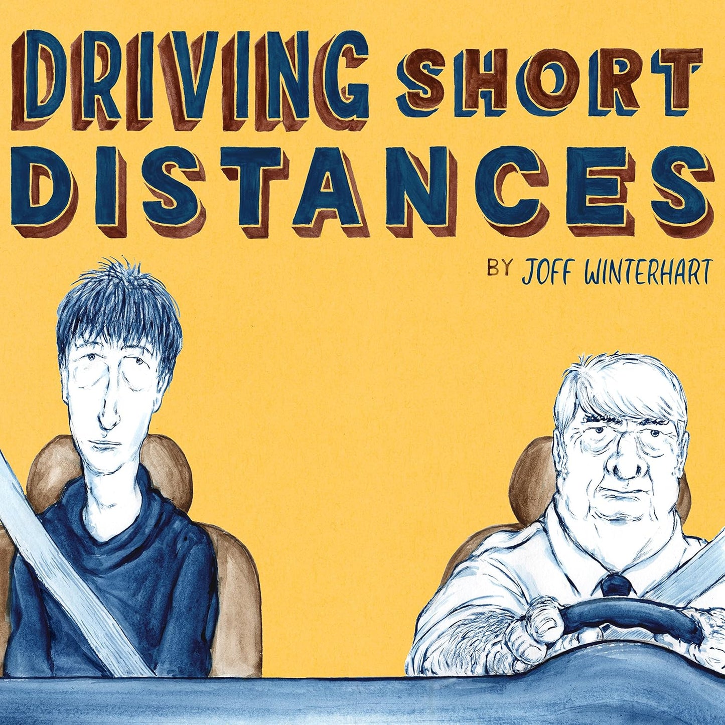 Image of Front Cover of Book - VG+/VG+ - JOFF WINTERHART, Driving Short Distances (Jonathan Cape; , UK 2017, Hardback, 128 pages), ,  - 3056064S