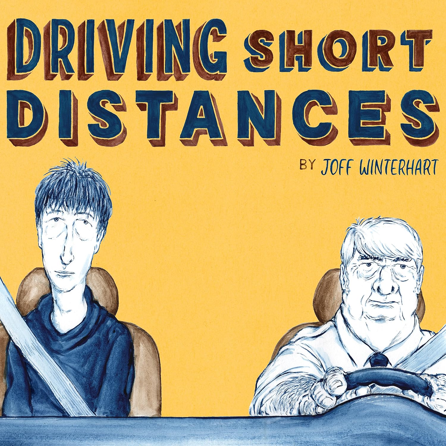 Image of Front Cover of Book - VG+/VG+ - JOFF WINTERHART, Driving Short Distances (Jonathan Cape; , UK 2017, Hardback, 128 pages), ,  - 3056064S