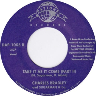 Image of Back Cover of 7" - /VG+ - CHARLES BRADLEY AND SUGARMAN & CO., Take It As It Come (Daptone Records; DAP-1005, US 2002, Plain Sleeve), ,  - 3016252C