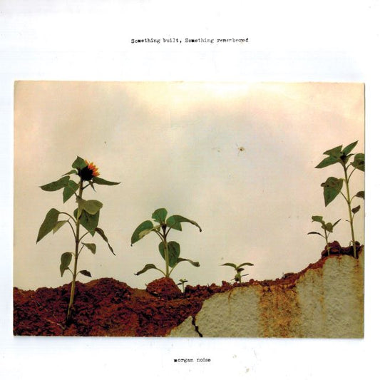 Image of Front Cover of LP - NEW/NEW - MORGAN NOISE, Something built, Something remembered (Morgan Noise; MN1LP, UK 2026), , Consisting of Fat Dog’s Morgan Wallace (vocals, keys, sax), Flur’s Dillon Harrison (drums), Georgia Morgan Turner (guitar) and Kavi Maraj (bass), together Morgan Noise’s musical chemistry is evident. All of the band have a jazz background and they met at uni (studying jazz), or playing in the scene around that. Being improvising musicians is important to how these songs flex and grow.