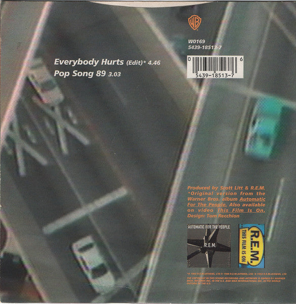 Image of Back Cover of 7" - VG/VG - R.E.M., Everybody Hurts (Warner Bros. Records; W 0169, UK 1993, 2nd Print Paper Sleeve), ,  - 3016229C