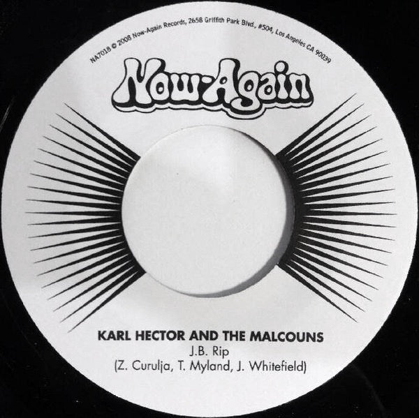 Image of Front Cover of 7" - /VG - KARL HECTOR AND THE MALCOUNS, J.B. Rip / Popcorn With A Feeling (Now-Again Records; NA7018, US 2008, Plain Sleeve), Light Marks only.,  - 3016260C