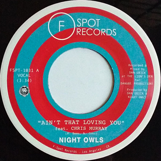 Image of Front Cover of 7" - /VG+ - NIGHT OWLS, Ain't That Loving You / Are You Lonely For Me Baby (F Spot Records; FSPT-1031, US 2023), ,  - 3016267C