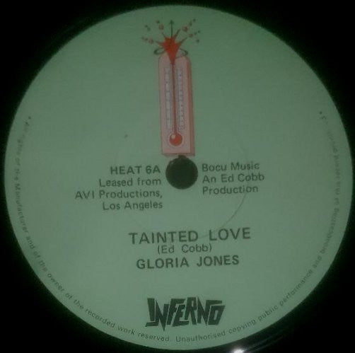 Image of Front Cover of 7" - /VG - GLORIA JONES / SANDY WYNNS, Tainted Love / A Touch Of Venus (Inferno; HEAT 6, UK 1979), Edges of record roughly cut. Labels have wear at centre and are mottled. Text slightly misprinted,  - 3016269C
