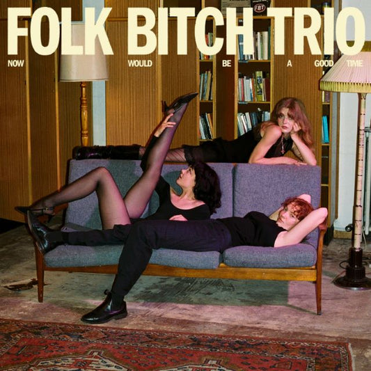 Image of Front Cover of LP - NEW/NEW - FOLK BITCH TRIO, Now Would Be A Good Time (Jagjaguwar; JAG471LP-C4, UK 2026 Reissue, Sky Blue Opaque Vinyl), , Folk music has a bad habit of being presented as a deathly serious concern. It’s something you cry to, it’s overly sacred, it’s solemnly considered by critic-historians. But Folk Bitch Trio, former high school friends Heide Peverelle(they/them), Jeanie Pilkington (she/her) and Gracie Sinclair (she/her), have a shared sense of humour that is embedded deep in th