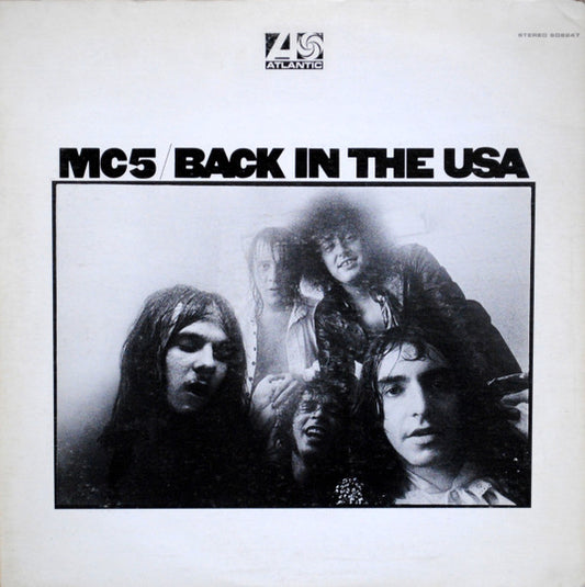 Image of Front Cover of LP - VG/VG+ - MC5, Back In The USA (Atlantic; SD 8247, US 1970, Pasteback Sleeve, Company Inner, Monarch Pressing), Promo notch cut in bottom edge,  - 3046237S