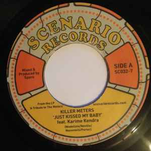 Image of Front Cover of 7" - /VG - KILLER METERS, Just Kissed My Baby (Scenario Records; SC032-7, UK 2004), Marks on disc. Plays well.,  - 3026243E