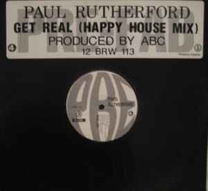 Image of Front Cover of 12" - VG/VG+ - PAUL RUTHERFORD, Get Real (Happy House Mix) (4th & Broadway ; 12 BRW 113, UK 1988, Stickered Plain Sleeve), original stickered sleeve,  - 3046275S