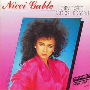 Image of Back Cover of 12" - VG+/VG+ - NICCI GABLE, Can't Get Close To You (High Fashion Music ; MS 208, Netherlands 1986), ,  - 3046331S