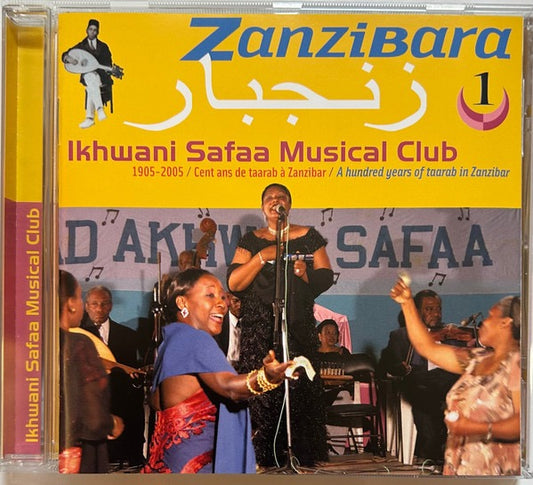 Image of Front Cover of CD - VG+/VG+ - IKHWANI SAFAA MUSICAL CLUB,        = Zanzibara 1: Ikhwani Safaa Music Club: A Hundred Years Of Taarab In Zanzibar (Buda Musique; 860118, France 2005), ,  - 3016407C