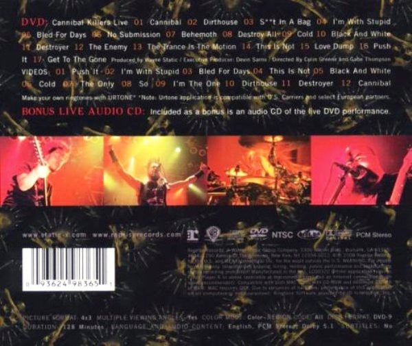 Image of Back Cover of CD - VG+/VG+ - STATIC X, Cannibal Killers Live (Reprise Records; 9362-49836-5, Europe 2008, Stickered Jewel Case, With DVD. Multichannel, NTSC), Case has lots of light marks.,  - 3016409C
