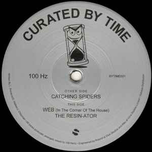 Image of Front Cover of 12" - /G+ - 100 HZ, Catching Spiders (Curated By Time; BYTIME001, Spain 2017), , Other Side	A	Catching SpidersThis Side	B1	Web (In The Corner Of The House)B2	The Resin-ator - 3026278E