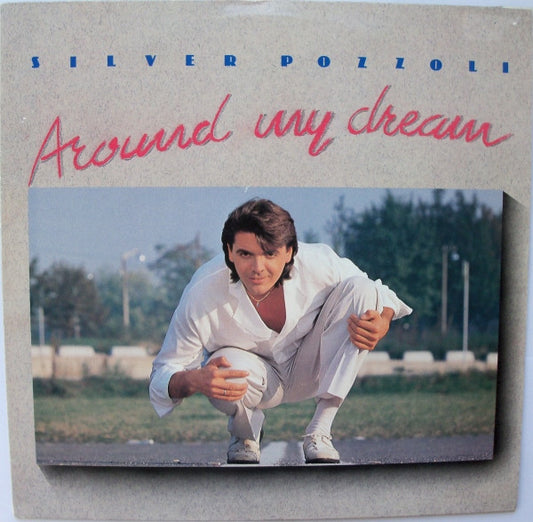 Image of Front Cover of LP - VG/VG+ - SILVER POZZOLI, Around My Dream (RCA ; PL 71474, UK & Europe 1987, Picture Sleeve), sticker top right front sleeve,  - 3146035S