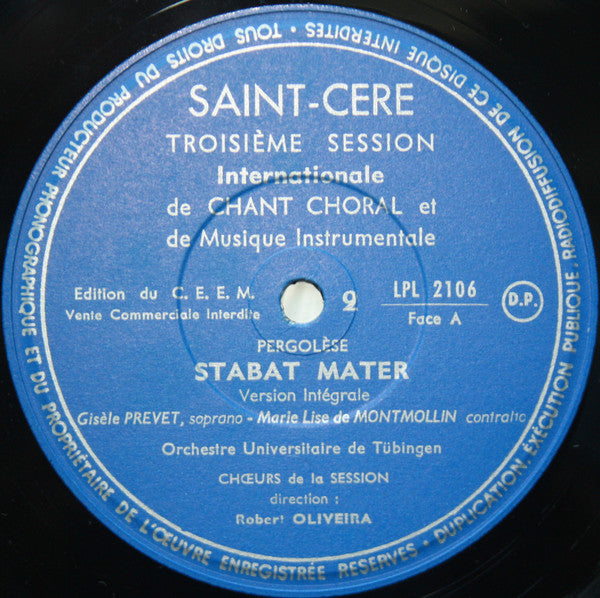 Image of Label Cover of LP - VG+/VG - SAINT C R  1962 TROISI ME SESSION INTERNATIONALE (DEUXIEME DISQUE), Pergolese: Stabat Mater / Mozart: Divertissement, Vepres Des Confesseurs / Goran (Folklore Suite) (Saint-C r ; LPL 2107, France 1962, Laminated Sleeve), ,  - 3126040E