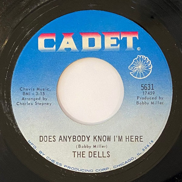 Image of Front Cover of 7" - /VG - THE DELLS, Does Anybody Know I'm Here / Make Sure (You Have Someone Who Loves You) (Cadet; 5631, US 1968), Light Marks only. WOL.,  - 3116043C