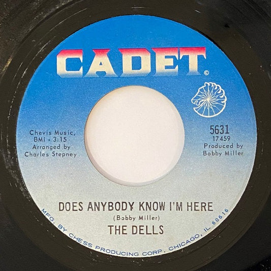 Image of Front Cover of 7" - /VG - THE DELLS, Does Anybody Know I'm Here / Make Sure (You Have Someone Who Loves You) (Cadet; 5631, US 1968), Light Marks only. WOL.,  - 3116043C