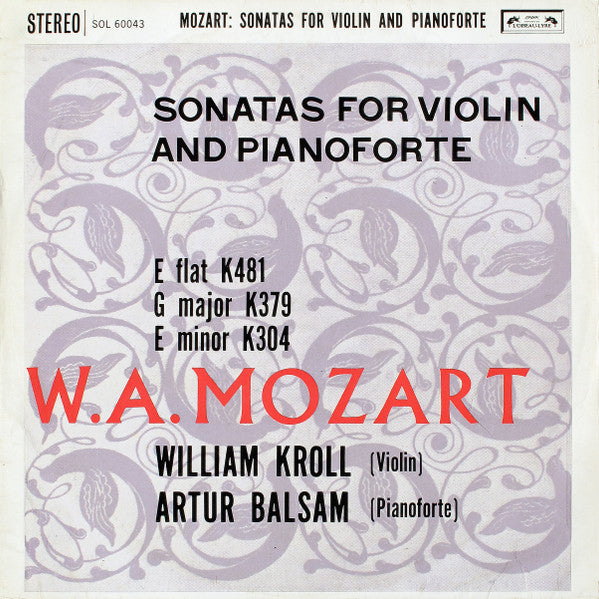Image of Front Cover of LP - VG+/VG+ - WILLIAM KROLL, ARTHUR BALSAM, Mozart: Sonatas For Violin And Pianoforte (Volume One) (L'Oiseau-Lyre; SOL 60043, UK , Laminated Flipback Sleeve, K/T Tax Code, Stereo), ,  - 3126044E