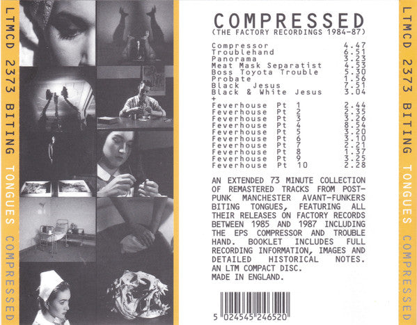 Image of Back Cover of CD - EX/EX - BITING TONGUES, Compressed (The Factory Recordings 1984-87) (LTM; LTMCD 2373, UK 2003, Jewel Case), ,  - 3136069E