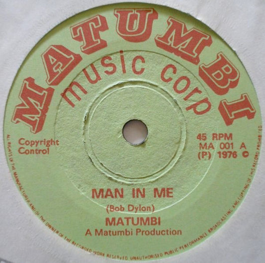 Image of Front Cover of 7" - /G+ - MATUMBI, Man In Me (Matumbi Music Corp; MA 001, UK 1976, Solid Centre), Light marks only, plays fine. Clean labels.,  - 3116140C