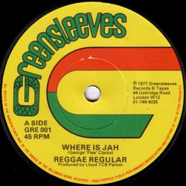 Image of Front Cover of 7" - /G+ - REGGAE REGULAR, Where Is Jah (Greensleeves Records; GRE 001, UK 1977), Scuff marks.,  - 3116157C