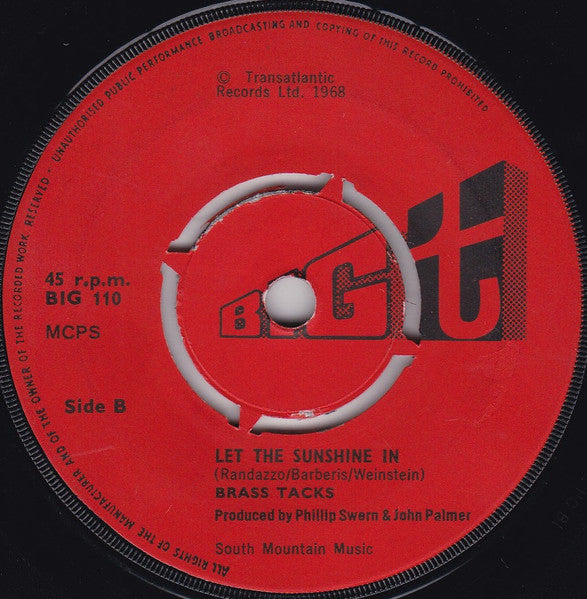 Image of Back Cover of 7" - /VG - BRASS TACKS, I'll Keep Holding On / Let The Sunshine In (Big T; BIG 110, UK 1968), Light marks.,  - 3156035S