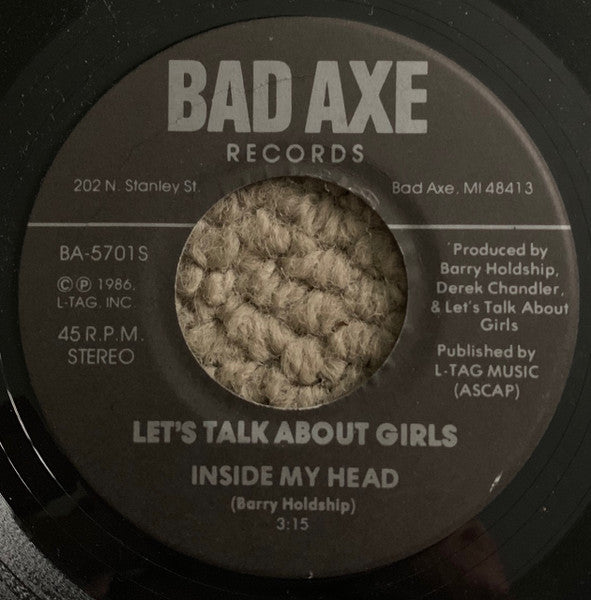 Image of Front Cover of 7" - /VG+ - LET'S TALK ABOUT GIRLS, Inside My Head / When The Bomb Falls, Baby (Bad Axe Records; BA-5701S, US 1986), ,  - 3156039S