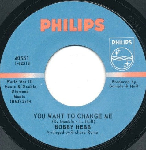 Image of Front Cover of 7" - /VG+ - BOBBY HEBB, You Want To Change Me / Dreamy (Philips; 40551, US 1968), ,  - 3156043S