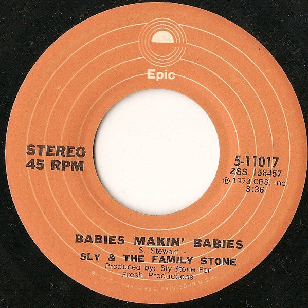 Image of Back Cover of 7" - /VG - SLY & THE FAMILY STONE, If You Want Me To Stay / Babies Makin' Babies (Epic; 5-11017, US 1973), WOL. Slightly different matrix no.,  - 3156046S