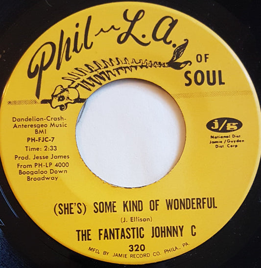 Image of Front Cover of 7" - /G+ - THE FANTASTIC JOHNNY C, (She's) Some Kind Of Wonderful / Baby, I Need You (Phil L.A. Of Soul; 320, US 1967), Record marked and scuffed. Edge very slightly damaged, but doesn't affect play. Writing on label,  - 3116232C