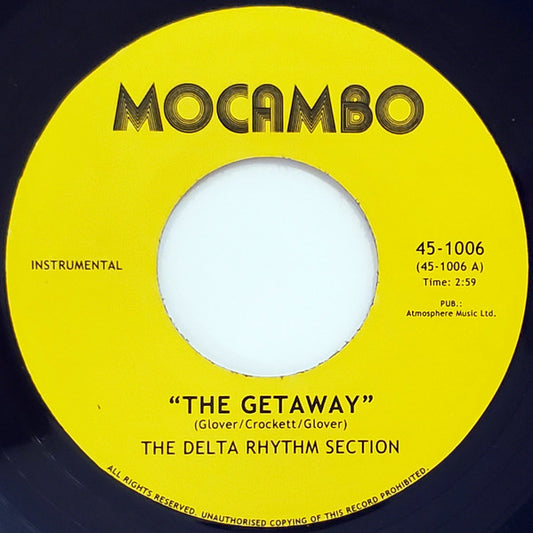 Image of Front Cover of 7" - /VG - THE DELTA RHYTHM SECTION / THE SOUND STYLISTICS, The Getaway / Back On The Streets (Mocambo; 45-1006, Germany 2006), ,  - 3116234C