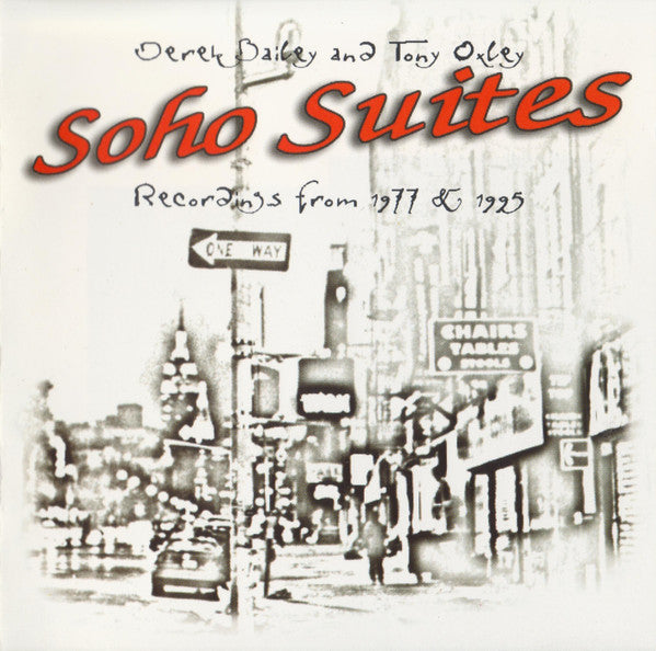 Image of Front Cover of 2xCD - VG+/VG+ - DEREK BAILEY AND TONY OXLEY, Soho Suites (Recordings From 1977 & 1995) (Incus; CD 29/30, UK 1997, Jewel Case), Some very slight water marks on one disc. And a mark on the outer rim that shouldn't affect play.,  - 3136014E