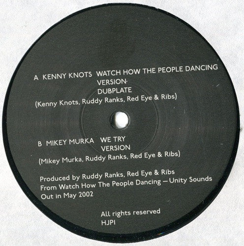 Image of Front Cover of 12" - VG+/EX - KENNY KNOTS / MIKEY MURKA, Watch How The People Dancing / We Try (Honest Jon's Records; HJP1, UK 2002, Company Sleeve), Light staining on nice Unity company sleeve.,  - 3126158E