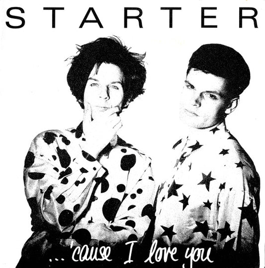 Image of Front Cover of 7" - VG/VG+ - STARTER, ...'Cause I Love You (Bariton Records; BAR 6/7, Switzerland 1987, Picture Sleeve), Clean sleeve with light wear. Clean disc and labels. ,  - 3156083S