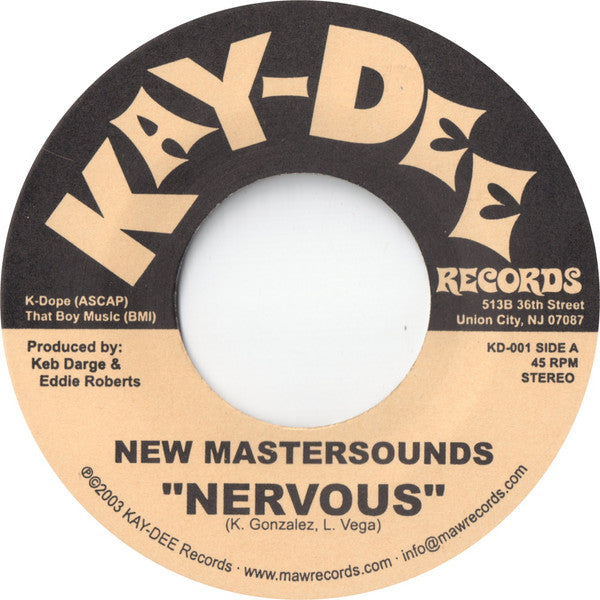 Image of Front Cover of 7" - /EX - NEW MASTERSOUNDS, Nervous (Kay-Dee Records; KD-001, US 2003), ,  - 3126185E