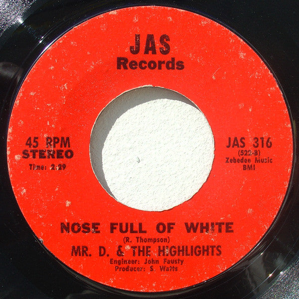 Image of Back Cover of 7" - /VG - MR. D. & THE HIGHLIGHTS, Every Now And Then / Nose Full Of White (Jas Records; JAS 316, US ), Light marks.,  - 3126186E