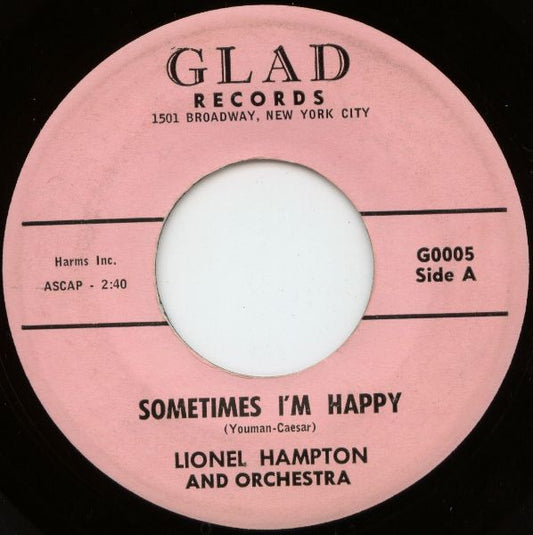 Image of Front Cover of 7" - /VG - LIONEL HAMPTON AND ORCHESTRA, Sometimes I'm Happy / Railroad No. 1 (Glad Records; G0005, US 1960), Light marks.,  - 3126190E