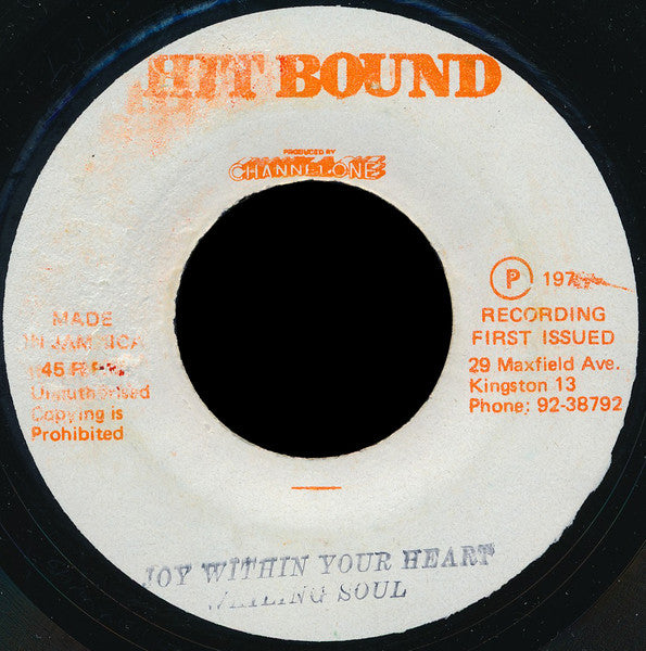 Image of Front Cover of 7" - /G+ - WAILING SOUL, Joy Within Your Heart (Hit Bound; none, Jamaica 1970s), Record fogged on both sides. Label written on in marker pen,  - 3116299C