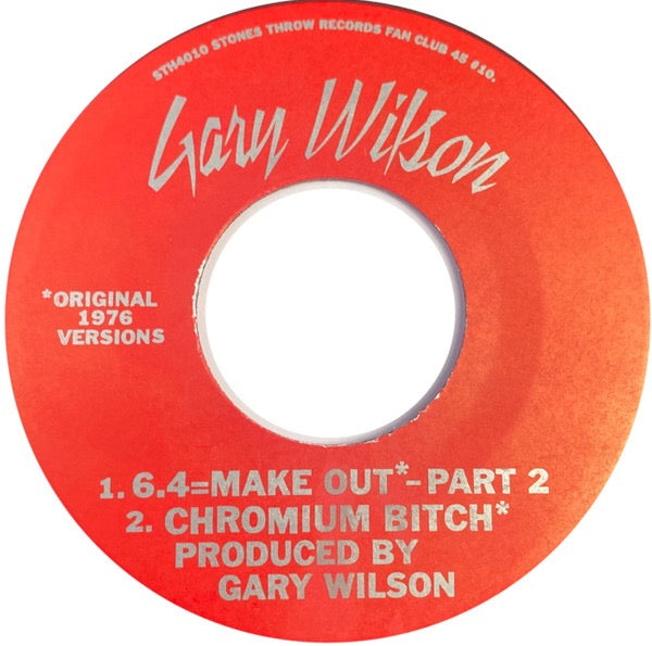 Image of Back Cover of 7" - /VG - GARY WILSON, 6.4 = Make Out (Stones Throw Records; STH 4010, US 2004, Previously Unreleased From 1976), Strong VG,  - 3116279C