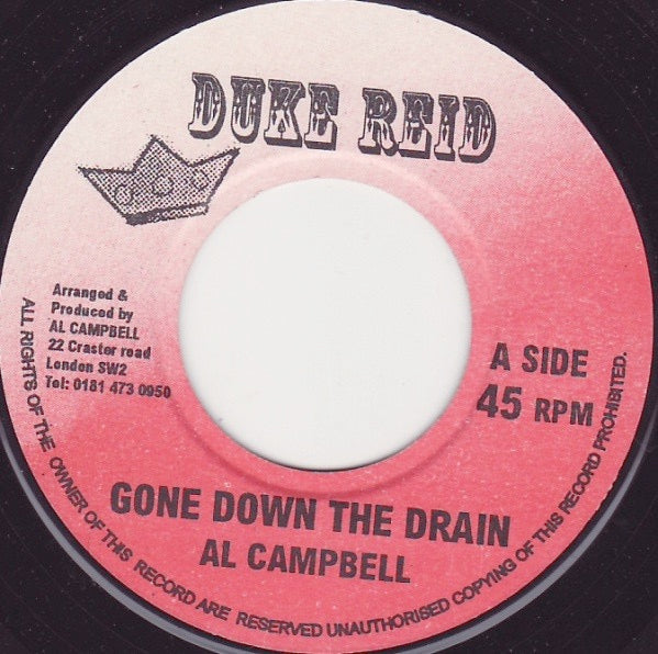 Image of Front Cover of 7" - /VG - AL CAMPBELL, Gone Down The Drain / One More Chance (Duke Reid; , UK 1990s Reissue), Light scuffs only. WOL.,  - 3116415C