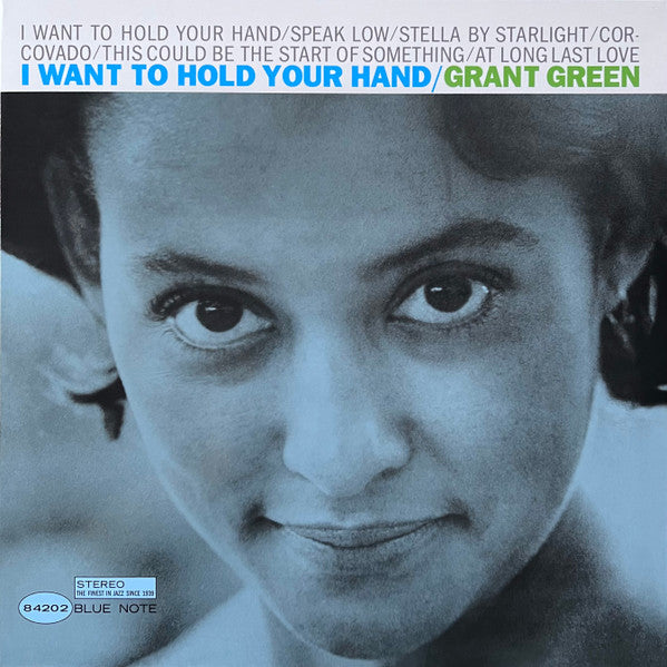Image of Front Cover of LP - VG+/VG+ - GRANT GREEN, I Want To Hold Your Hand (Blue Note; B0034800-01, Worldwide 2023, Gatefold), ,  - 3126230E