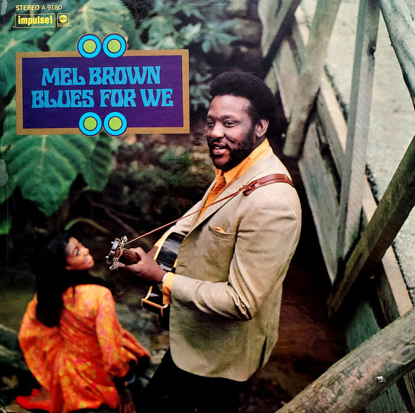 Image of Front Cover of LP - VG+/VG - MEL BROWN, Blues For We (Impulse!; A-9180, US 1969), A few light hairlines and a chip out of the edge of the platter (which does not go as far as the grooves). Promo sticker on front sleeve. ,  - 3126230E