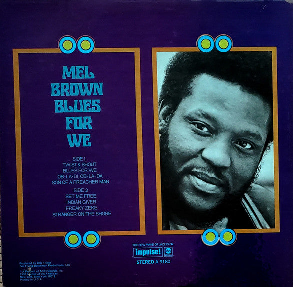 Image of Back Cover of LP - VG+/VG - MEL BROWN, Blues For We (Impulse!; A-9180, US 1969), A few light hairlines and a chip out of the edge of the platter (which does not go as far as the grooves). Promo sticker on front sleeve. ,  - 3126230E