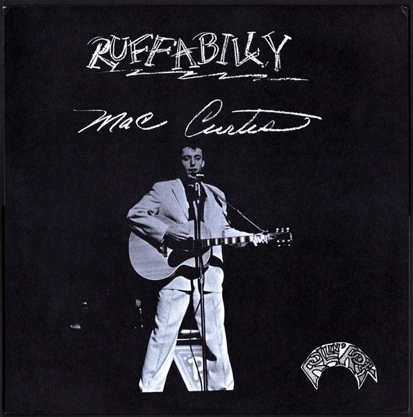 Image of Front Cover of LP - VG/VG - MAC CURTIS, Ruffabilly (Rollin' Rock; L.P. 002, US 1973), Light scuffs and hairlines only.  Edge wear, paricularly along spine, some creasing.  Pen on label. ,  - 3126256E