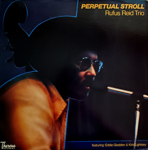 Image of Front Cover of LP - VG/VG+ - RUFUS REID TRIO, Perpetual Stroll (Theresa Records; TR111, US 1981), ,  - 3126301E